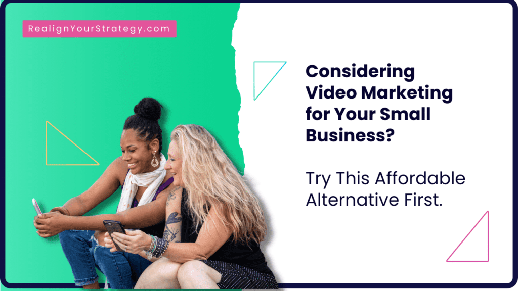Considering video marketing for your small business? Try this affordable alternative first.