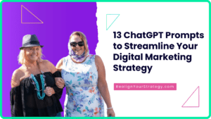 13 ChatGPT Prompts to Streamline Your Digital Marketing Strategy