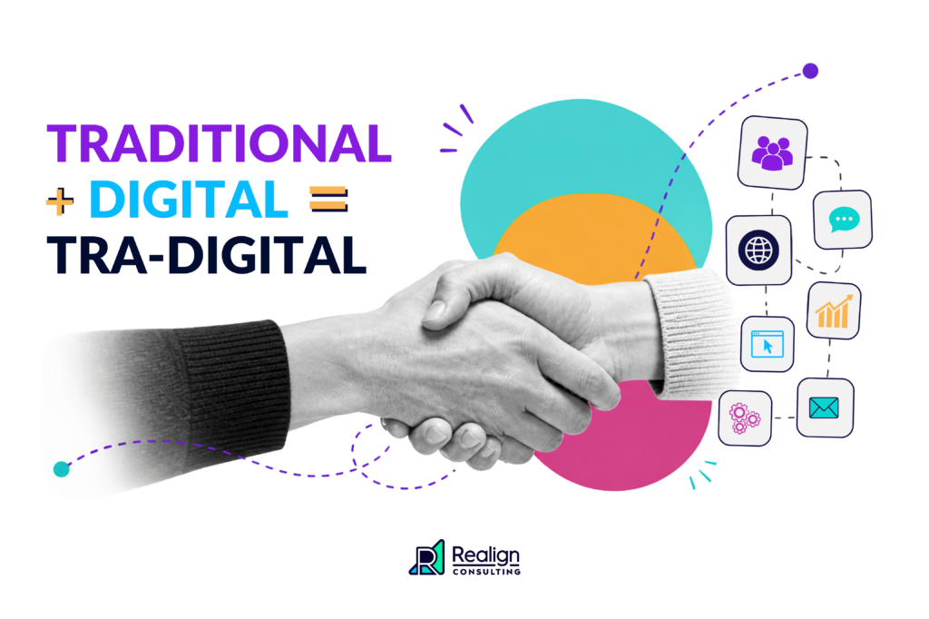 Graphic showing two hands shaking beneath the headline “Traditional + Digital = Tra-Digital.” Colorful shapes and connected icons for community, communication, websites, analytics, email, and systems illustrate the integration of traditional relationship-building with digital marketing tools.