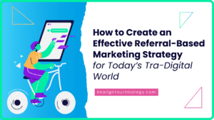 How to create an effective referral-based marketing strategy in today's tra-digital world.